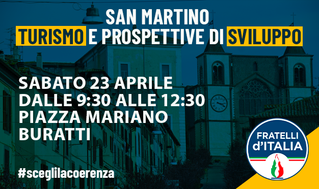 Promozione turistica e Via Francigena: FdI sabato in piazza a San Martino