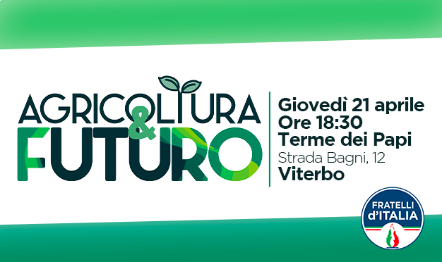  “Agricoltura & Futuro”: nuovo appuntamento tematico di Fratelli d’Italia