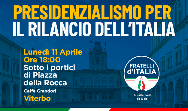  Presidenzialismo, incontro a Piazza della Rocca