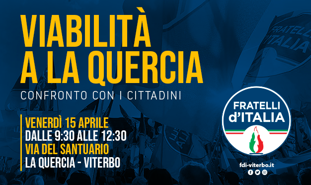 Idee e progetti per la viabilità: Gazebo di Fratelli d’Italia alla Quercia