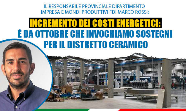  Incremento dei costi energetici, è da ottobre che invochiamo sostegni per il distretto ceramico